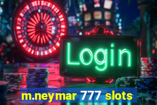 m.neymar 777 slots